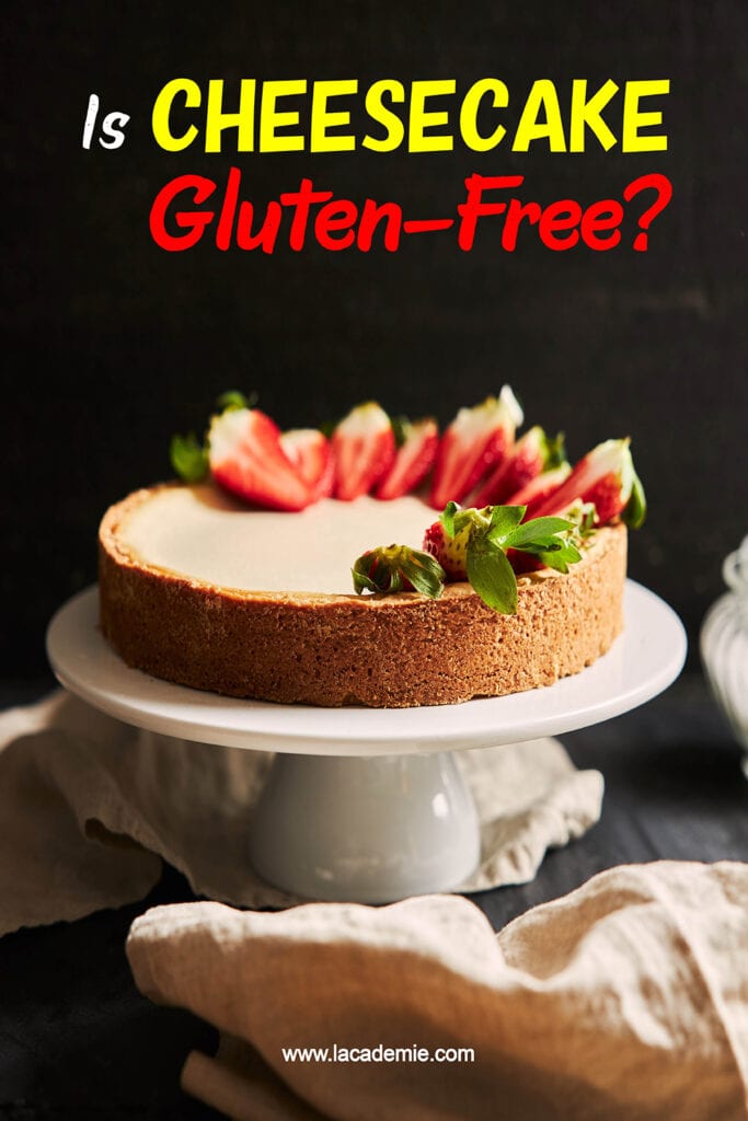 Is Cheesecake Gluten Free