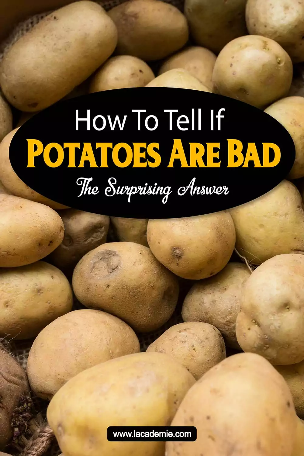 How to determine if potatoes are bad a surprising guide 2024