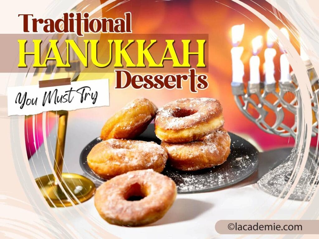 Traditional Hanukkah Desserts